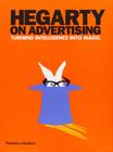 Hegarty on Advertising: Turning Intelligence Into Magic