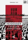 Heidegger - A Introdução Do Nazismo Na Filosofia - Editora É Realizações