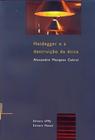 Heidegger e a destruição da ética - MAUAD X