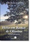 Hélio em Ramos de Oliveira: Sedução Pela Poesia