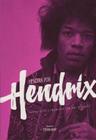 Hendrix por Hendrix: Entrevistas e Encontros Com Jimi Hendrix