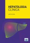 Hepatologia Clínica - Manual de Doenças do Fígado