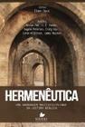 Hermeneutica - Uma Abordagem Multidisciplinar Da Leitura Biblica - VIDA NOVA