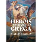 Heróis da Mitologia Grega - Histórias Para Jovens Leitores