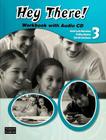 Hey There! 3 Full Workbook ( + Audio CD) 1E