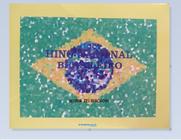 Hino Nacional Brasileiro - Livro didático com Partitura e CD -