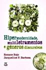 Hipermodernidade, multiletramentos e gêneros discursivos