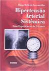 Hipertensão Arterial Sistêmica. Uma Experiência de 34 Anos - Rubio