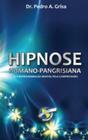 Hipnose humano pangrisiana (parapsicologia) - LIPAPPI