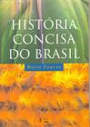 História Concisa do Brasil - Edusp