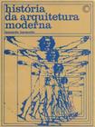 História da Arquitetura Moderna - 04Ed/06 - PERSPECTIVA