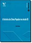 Historia Da China Popular No Seculo Xx, A - FGV EDITORA