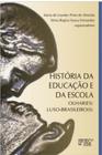 História da educação e da escola olhar(es) luso brasileiro(s)