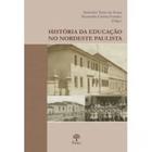 História Da Educação No Nordeste Paulista