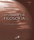 HISTORIA DA FILOSOFIA - VOL 1 - PAULUS -
