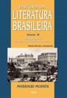 História da Literatura Brasileira - Vol. 3 - CULTRIX