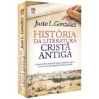 História Da Literatura Cristã Antiga - CPAD - Justo González