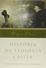 Historia Da Teologia Crista Roger Olson