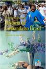 História da Umbanda no Brasil. Vol. 3: Memórias de Uma Religião - Editora do Conhecimento