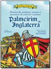 História de Combates, Amores e Aventuras do Valoroso Cavaleiro Palmeirim de Inglaterra Sortido