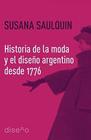 Historia de la moda y el diseño argentino desde 1776