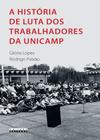 Historia De Luta Dos Trabalhadores Da Unicamp,a