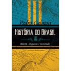 História do Brasil: século XVIII Riquezas e vicissitudes (