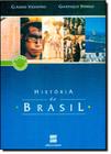 História do Brasil - Volume Único - SCIPIONE (DIDATICOS) - GRUPO SOMOS k12