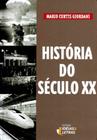 Historia Do Seculo Xx - EDITORA IDEIAS E LETRAS