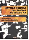História Política de Criciúma no Século Xx