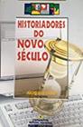 Historiadores Do Novo Século