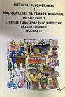 Historias Assombradas & Mal Contadas Da Camara Municipal De São Paulo - ARTIFICE EDITORIAL