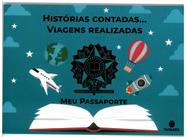 Histórias Contadas... Viagens Realizadas : Meu Passaporte - SUINARA (DIDATICO)