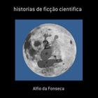 Histórias De Ficção Cientifica - CLUBE DE AUTORES