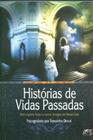 Histórias de Vidas Passadas