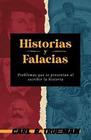 Histories and Fallacies: Problems Faced in the Writing of History