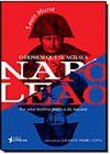 Homem Que se Achava Napoleão, O: Por Uma História Política da Loucura - Três Estrelas