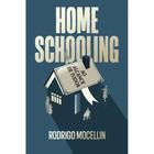 Homeschooling ao Alcance de Todos (Rodrigo Mocellin) - Editora Senso Comum