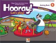 Hooray! let's play! 2nd ed. b activity book