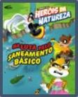 HQ A luta pelo saneamento Básico: Aventuras do Conhecimento