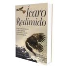 Ícaro Redimido - INEDE