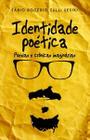 Identidade Poética: Poesias e Crônicas Imaginárias - Scortecci Editora