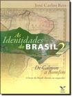Identidades Do Brasil 2, As - FGV EDITORA