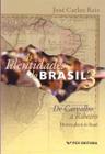 Identidades do brasil 3, as: de carvalho a ribeiro - historia plural do bra - FGV
