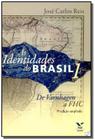 Identidades do Brasil: De Varnhagen a Fhc - Vol.1 - FGV