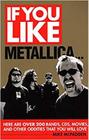 If You Like Metallica