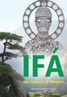 Ifá : Uma Floresta De Mistérios