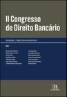 Ii congresso de direito bancário - ALMEDINA