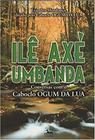 Ile Axe Umbanda - Conversas com o Caboclo Ogum da Lua - ANÚBIS