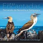 Ilhas encantadas: fernando noronha e galápagos - (Sem Editora)